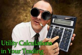 Utility Calculations in Your Trading